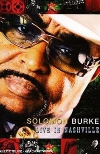 Solomon Burke & Friends: Live in Nashville (2007)