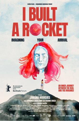 I Built a Rocket Imagining Your Arrival (2026)