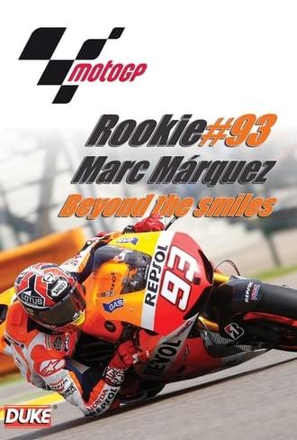 #Rookie93 Marc Marquez: Beyond the Smile (2013)