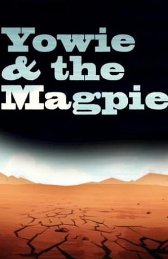 Yowie and the Magpie (2008)