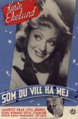 Som du vill ha mej (1943)