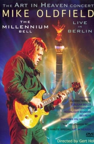 Mike Oldfield - The Millennium Bell, Live in Berlin (2000)