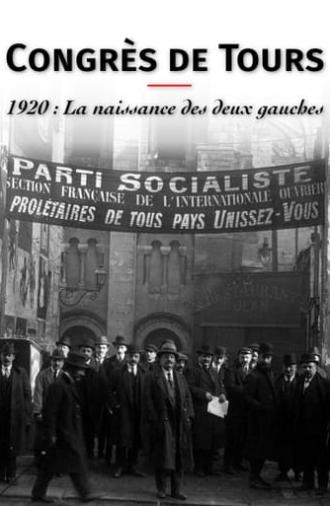 Congrès de Tours 1920: The Birth of the French Communist Party (2020)