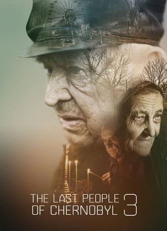 The Last People of Chernobyl 3 (2020)