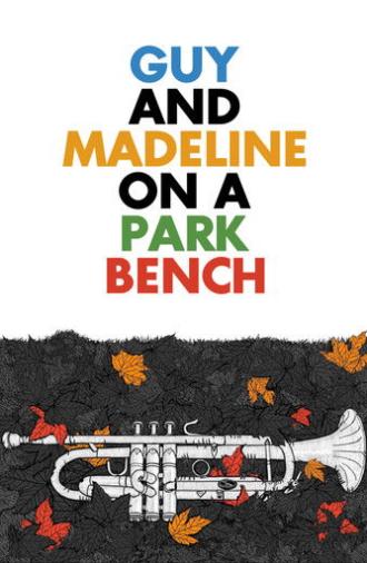 Guy and Madeline on a Park Bench (2010)