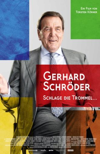 Gerhard Schröder - Schlage die Trommel (2020)