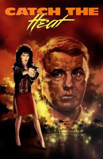 Catch the Heat (1987)
