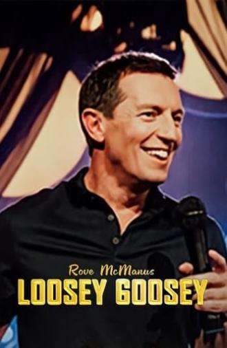 Rove McManus: Loosey Goosey (2024)