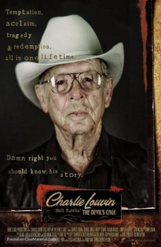 Charlie Louvin: Still Rattlin' the Devil's Cage (2011)