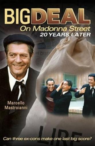 Big Deal on Madonna Street 20 Years Later (1985)