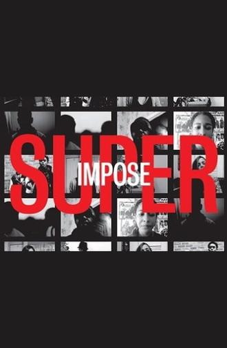 Superimpose (2016)