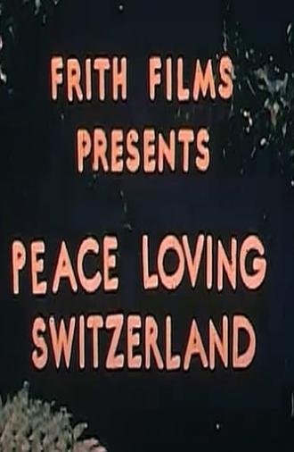 Peace Loving Switzerland (1958)