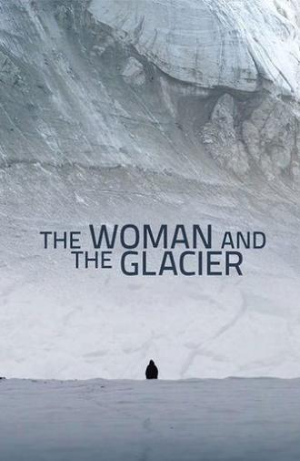 Woman and the Glacier (2016)