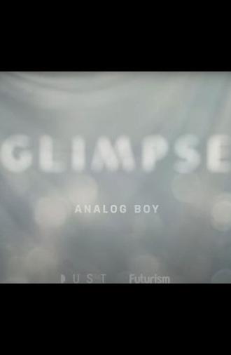 Glimpse Ep 7: Analog Boy (2018)