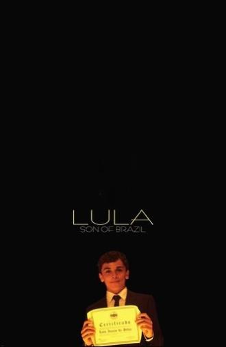 Lula, the Son of Brazil (2010)