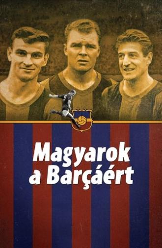 Magyarok a Barcáért (2014)