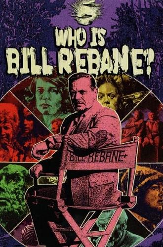 Who Is Bill Rebane? (2021)