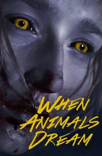 When Animals Dream (2014)