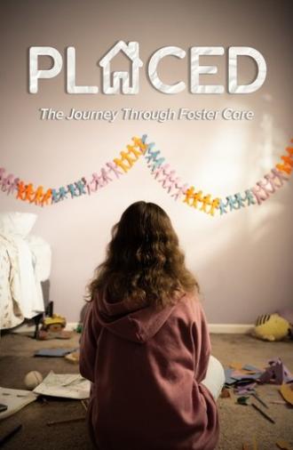 Placed - The Journey Through Foster Care (2025)