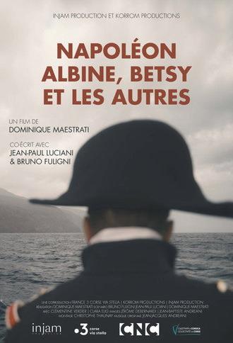Napoléon, Albine, Betsy et les autres (2024)