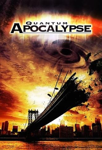 Quantum Apocalypse (2010)