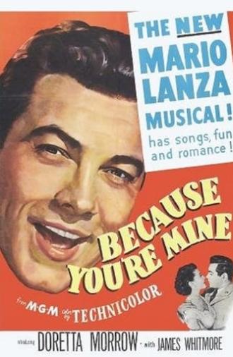 Because You're Mine (1952)