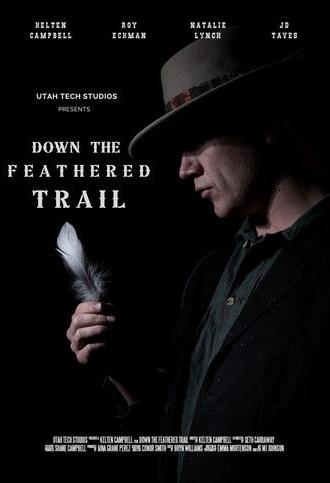 Down the Feathered Trail (2025)