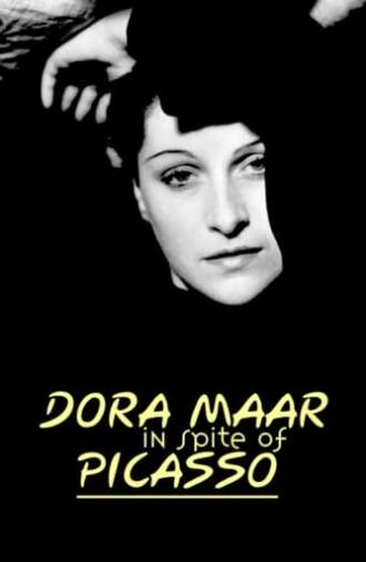 Dora Maar in Spite of Picasso (2014)