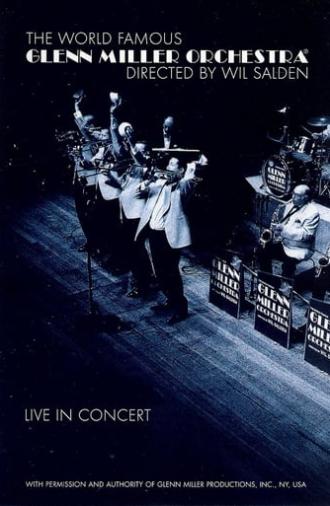 Glenn Miller Orchestra - Live In Concert (2005)