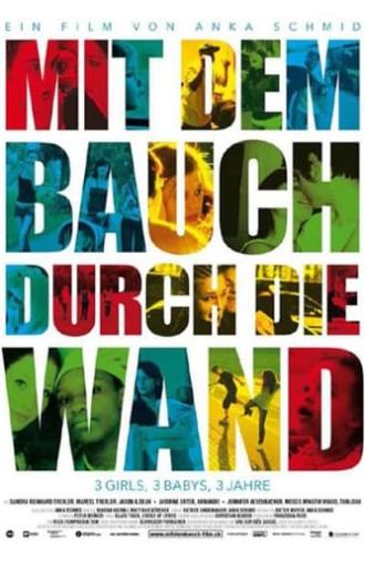 Mit dem Bauch durch die Wand (2011)