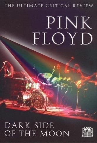 Pink Floyd: Dark Side of the Moon - The Ultimate Critical Review (2008)