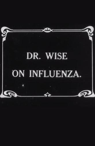 Dr. Wise on Influenza (1919)