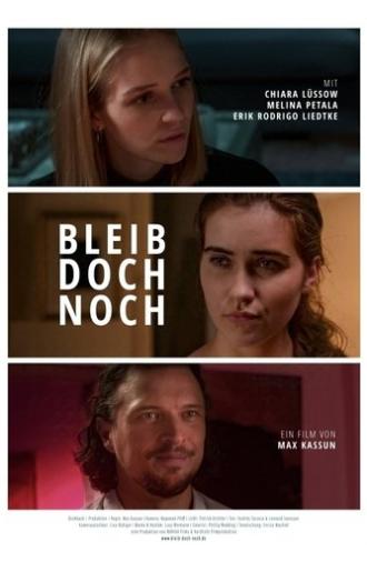 Bleib doch noch (2024)