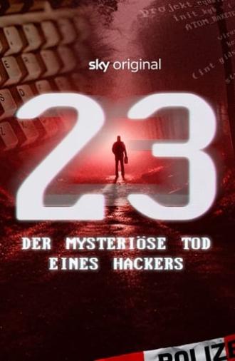 23 - Der mysteriöse Tod eines Hackers (2023)