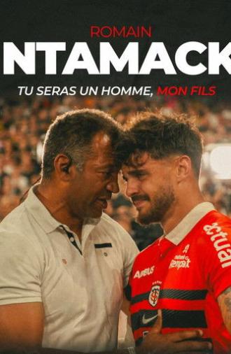 Romain Ntamack, tu seras un homme mon fils (2026)