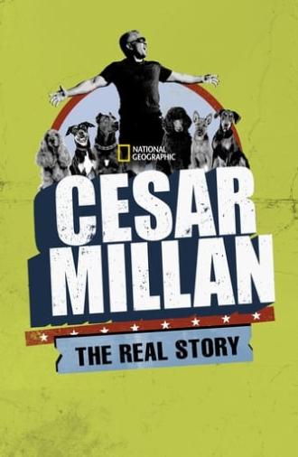 Cesar Millan: The Real Story (2012)