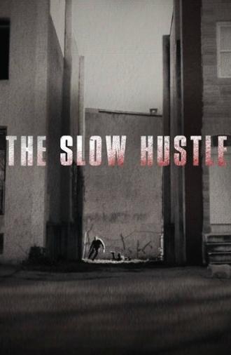 The Slow Hustle (2021)