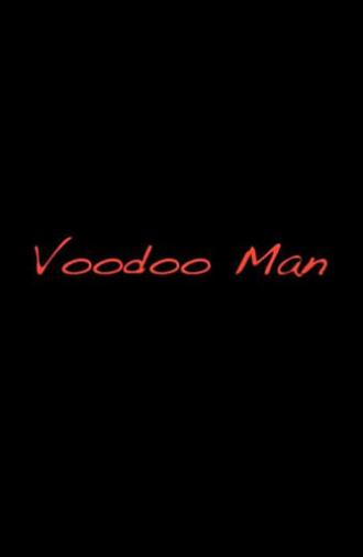 Voodoo Man (2015)