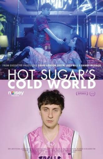 Hot Sugar's Cold World (2015)