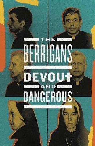 The Berrigans: Devout and Dangerous (2020)