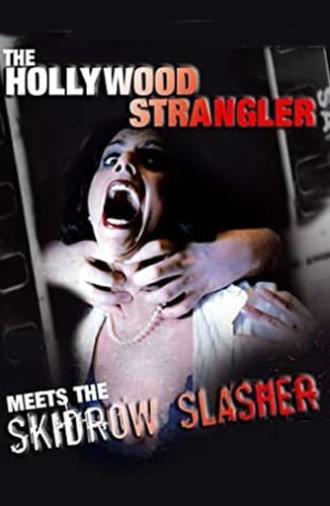 The Hollywood Strangler Meets the Skid Row Slasher (1979)