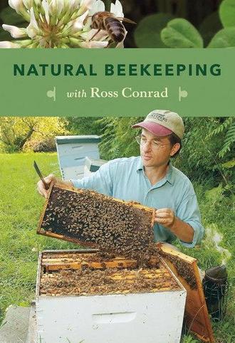 Natural Beekeeping with Ross Conrad (2012)