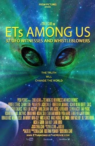 ETs Among Us: UFO Witnesses and Whistleblowers (2016)