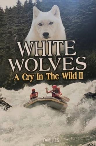 White Wolves - A Cry in the Wild II (1993)