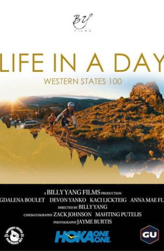 LIFE IN A DAY - The Western States 100 Mile Endurance Run (2017)