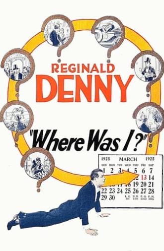 Where Was I? (1925)