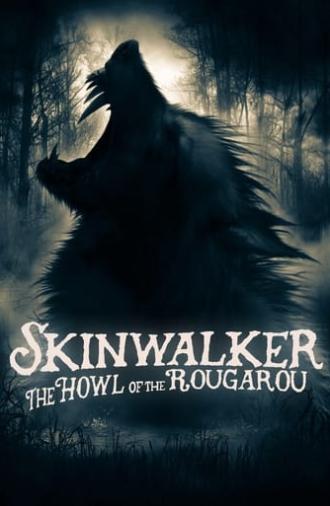 Skinwalker: The Howl of the Rougarou (2021)