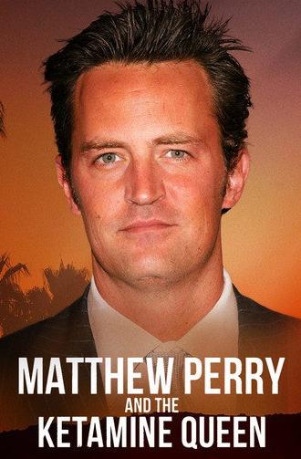 Matthew Perry and the Ketamine Queen (2025)