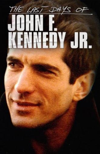 The Last Days of JFK Jr. (2019)