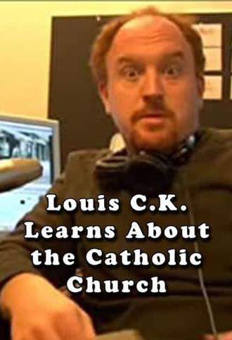 Louis C.K. Learns About the Catholic Church (2007)